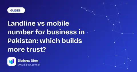 Cover image: Landline vs mobile number for business in Pakistan: which builds more trust?