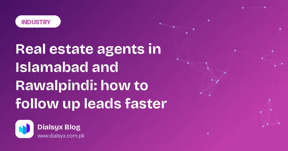 Cover image: Real estate agents in Islamabad and Rawalpindi: how to follow up leads faster